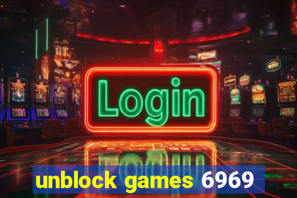 unblock games 6969